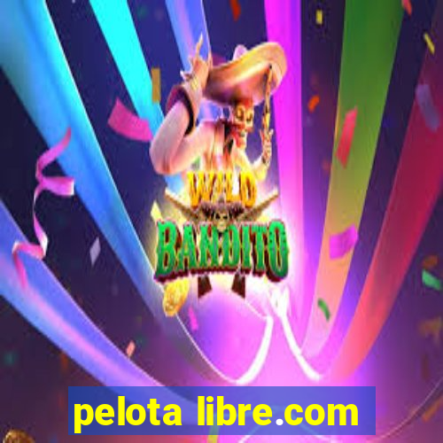 pelota libre.com